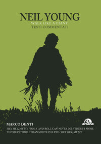 Neil young - walk like a giant 
