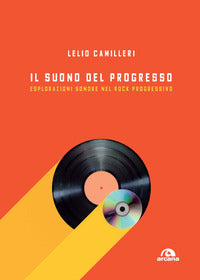 Suono del progresso - esplorazioni sonore nel rock progressivo 