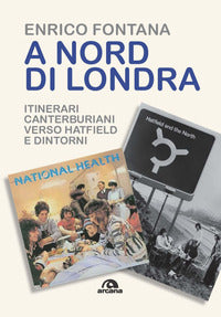 A nord di londra - itinerari canterburiani verso hatfield e dintorni 