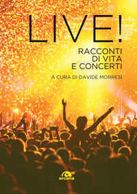 Live ! racconti di vita e concerti 