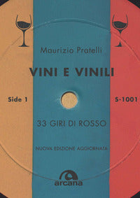 Vini e vinili - 33 giri di rosso 