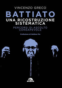 Battiato - una ricostruzione sistematica percorsi di ascolto consapevole 