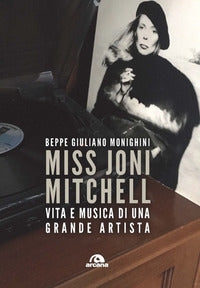 Miss joni mitchell - vita e musica di una grande artista 