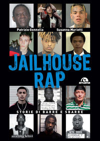 Jailhouse rap - storie di barre e sbarre 