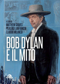 Bob dylan e il mito 