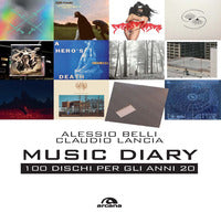 Music diary - 100 dischi per gli anni 20 
