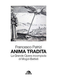 Anima tradita - la grande opera incompiuta di mogol - battisti 
