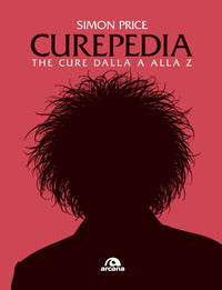Curepedia - the cure dalla a alla z 