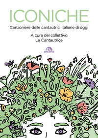 Iconiche - canzoniere delle cantautrici italiane di oggi 