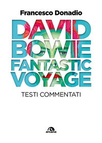 David bowie fantastic voyage - testi commentati 
