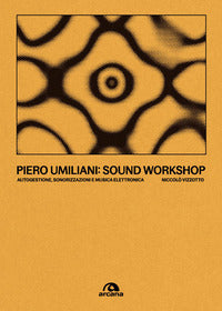 Piero umiliani - sound workshop autogestione sonorizzazioni e musica elettronica 