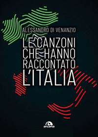 Canzoni che hanno raccontato l'italia 