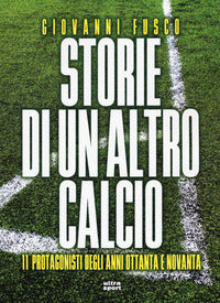 Storie di un altro calcio 