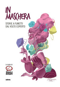 In maschera - storie a fumetti dal volto coperto 