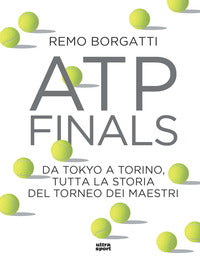 Atp finals. da tokio a torino, tutta la storia 