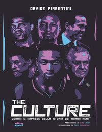 The culture - uomini e imprese della storia dei miami heat 