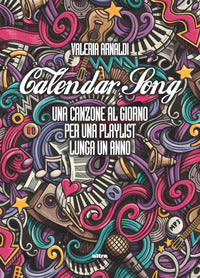 Calendar song. una canzone al giorno per una playlist lunga un anno 