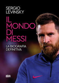 Mondo di messi - la biografia definitiva 