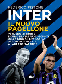 Inter - il nuovo pagellone voti giudizi storie 