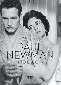 Paul newman - mito e icona 