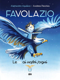 Favolazio leali ai nostri sogni 