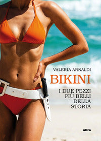 Bikini - i due pezzi piu' belli della storia 
