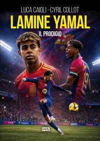 Lamine yamal il prodigio 