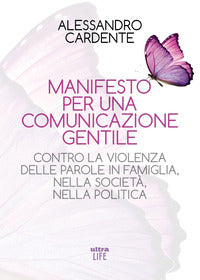 Manifesto per una comunicazione gentile - contro la violenza delle parole in famiglia 
