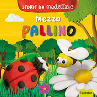 Mezzo pallino storie da modellare 