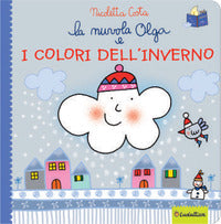 Nuvola olga e i colori dell'inverno 
