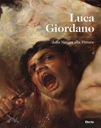 Luca giordano - dalla natura alla pittura 