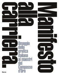 Manifesto alla carriera - omaggio alla grafica italiana ai maestri del compasso d'oro 