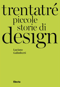 Trentatre' piccole storie di design 