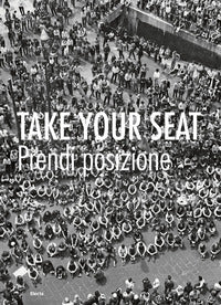 Take your seat - prendi posizione 