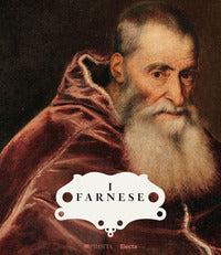 Farnese - architettura arte e potere 