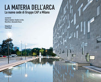 Materia dell'arca - la nuova sede di gruppo cap a milano 