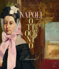 Napoli ottocento - dal sublime alla materia 