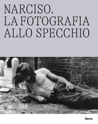 Caracalla le terme allo specchio - narciso la fotografia allo specchio 