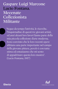 Lucio fontana mecenate collezionista militante 