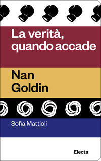 Verita' quando accade - nan goldin 