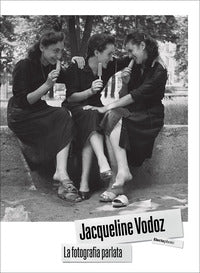 Jacqueline vodoz - la fotografia parlata 
