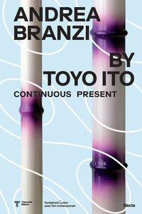 Andrea branzi by toyo ito - continuous present 