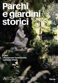Parchi e giardini storici - pnrr l'europa per il patrimonio culturale d'italia 