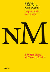 In prospettiva rovesciata - scritti in onore di nicoletta misler 
