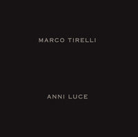 Marco tirelli anni luce 