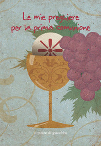 Mie preghiere per la prima comunione 