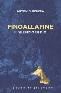 Fino alla fine - il silenzio di dio 