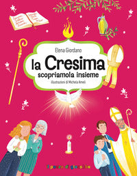 Cresima scopriamola insieme 