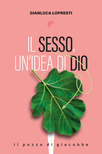 Sesso - un'idea di dio 