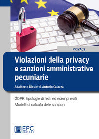 Violazioni della privacy e sanzioni amministrative pecuniarie 